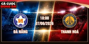 Nhận định Đà Nẵng vs Thanh Hóa 18:00 ngày 07/06/2026